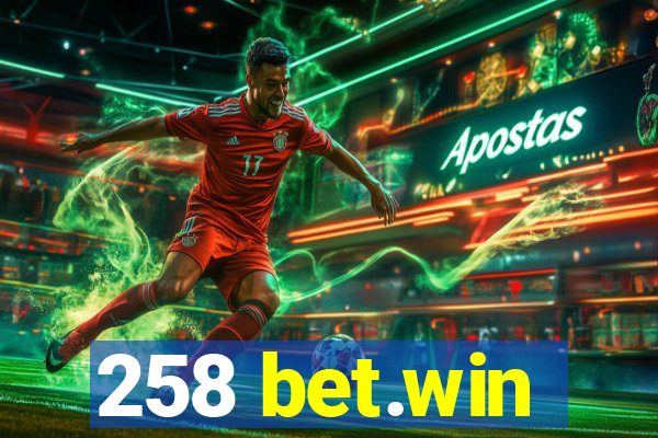 258 bet.win